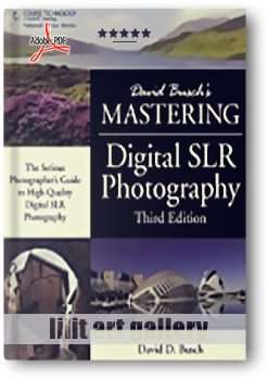 کتاب آموزشی، تسلط بر عکاسی دیجیتال SLR “نوشته دیوید بوش”