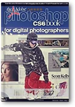 کتاب آموزشی، نرم افزار Adobe Photoshop CS6 برای عکاسان دیجیتال