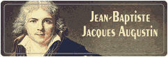 ژان باپتیست ژاک آگوستین Jean-Baptiste Jacques Augustin ژان باپتیست ژاک آگوستین Jean-Baptiste Jacques Augustin